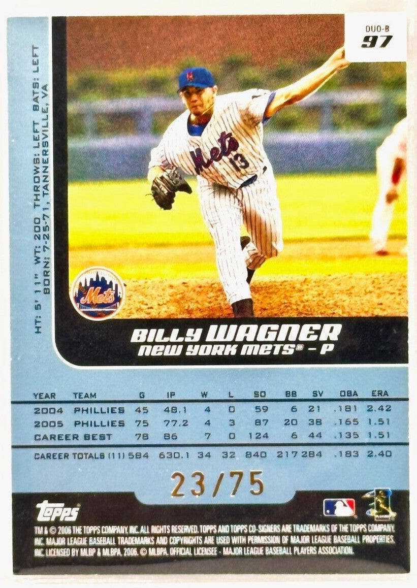 2006 Topps Co-Signers #97 Changing Faces (23/75) Billy Wagner (HOF) David Wright