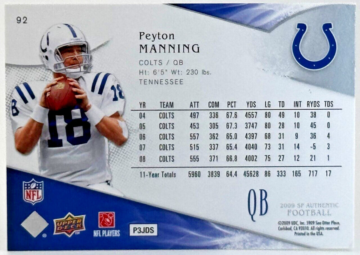 2009 SP Authentic - #92 Peyton Manning (HOF)