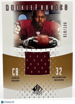 2005 SP Authentic #RF-CA Rookie Fabrics (18/100) Carlos Rogers (RC) Redskins