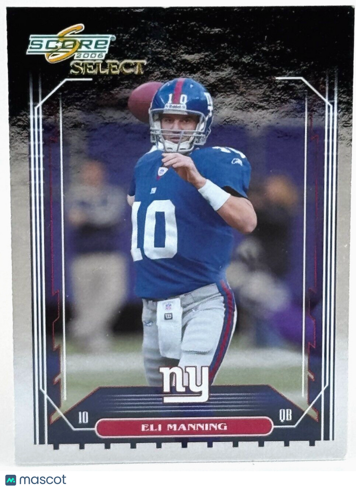 2006 Score Select - #178 Eli Manning - Giants