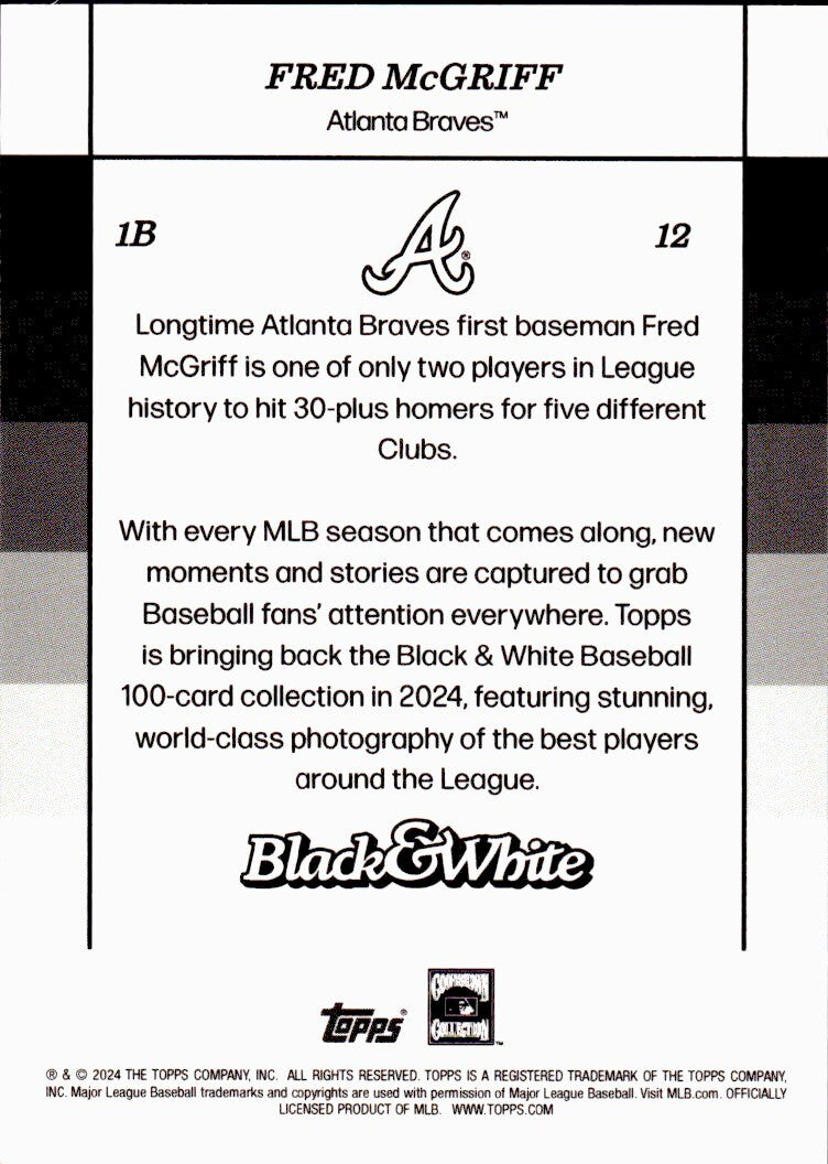 ⚾️ 2024 Topps Black & White Baseball #12 FRED MCGRIFF (HOF) - Braves