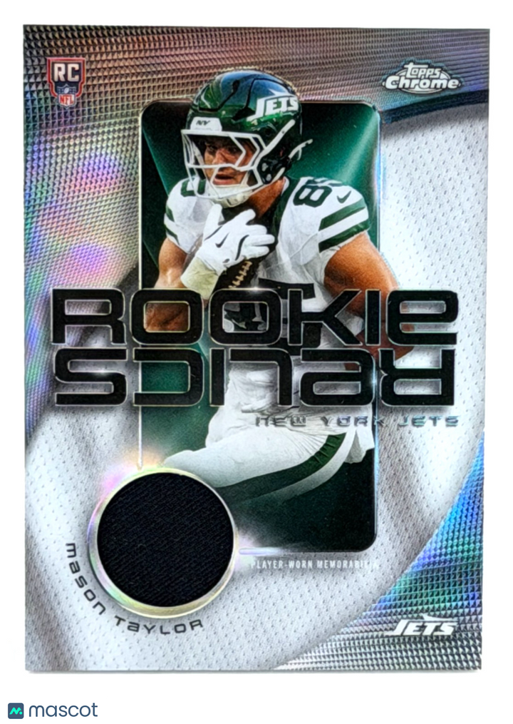 🏈 2025 Topps Chrome Football #RR-MT Mason Taylor RC Rookie Jets ROOKIE RELICS