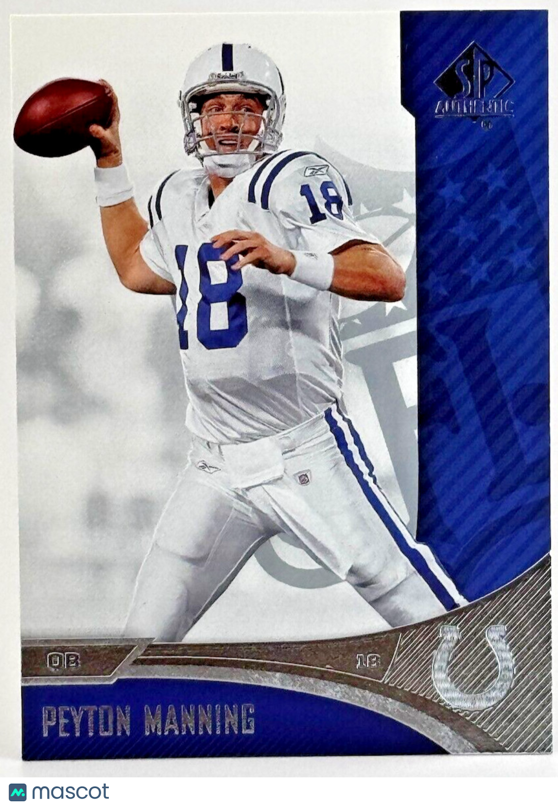 2006 SP Authentic - #37 Peyton Manning (HOF)