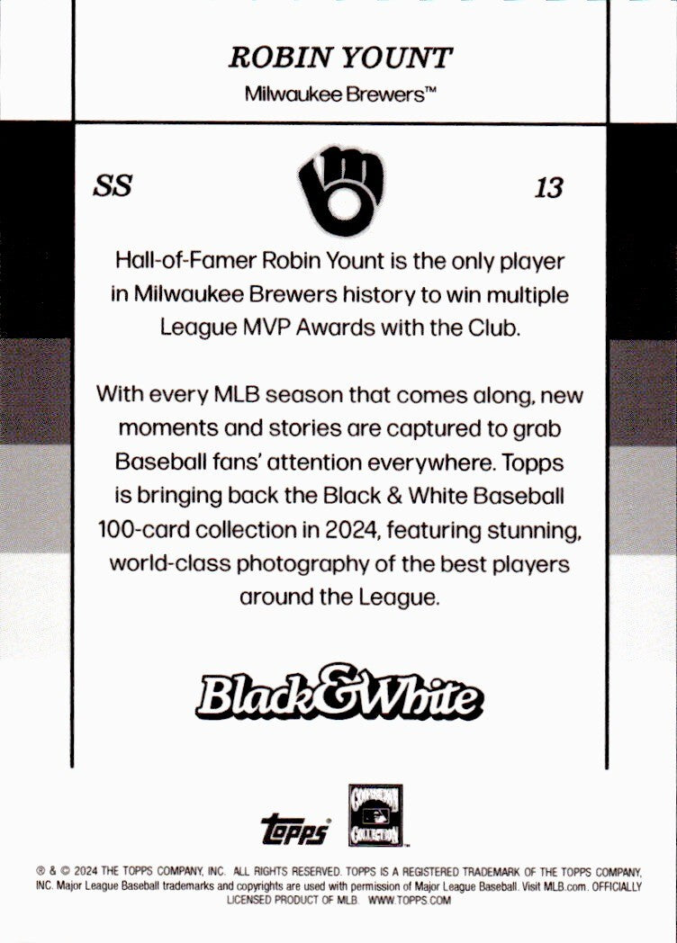⚾️ 2024 Topps Black & White Baseball #13 - Robin Yount (HOF)