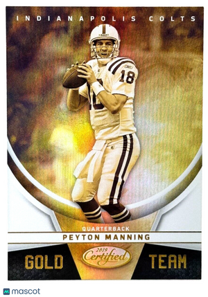 2019 Panini Certified - Gold Team #GT-PE Peyton Manning (HOF)