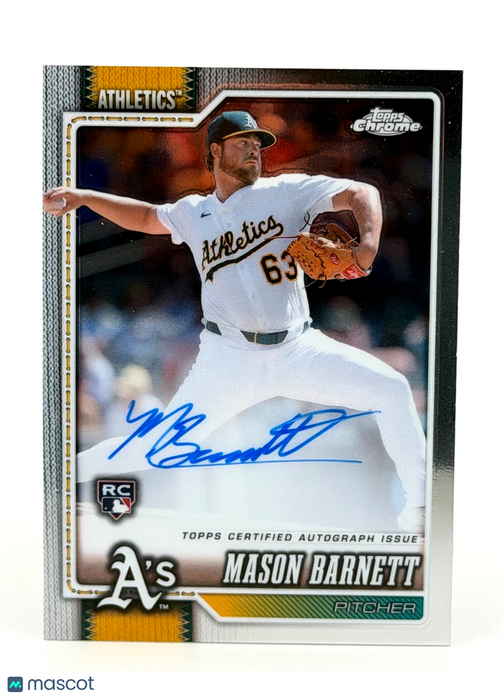 2026 Topps Chrome #RA-MBA Mason Barnett RC Rookie On-Card AUTO - A's